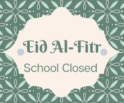 Eid al-Fitr, Schools Closed